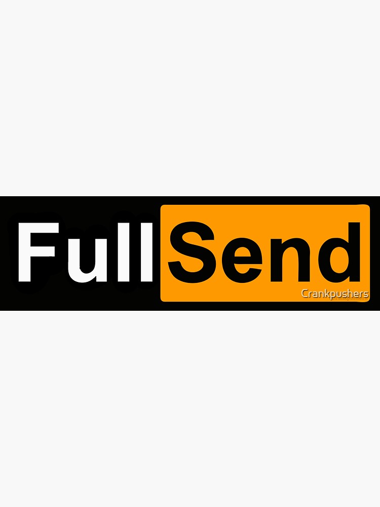 "Full Send Hub" Sticker by Crankpushers | Redbubble