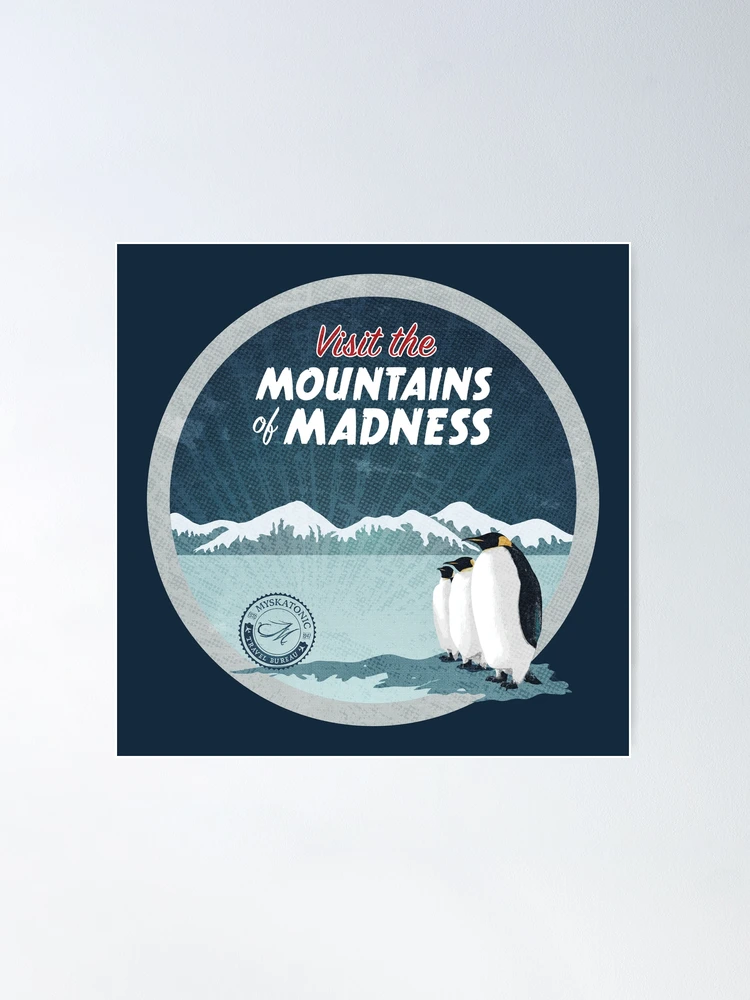 Visit the Mountains of Madness - Round