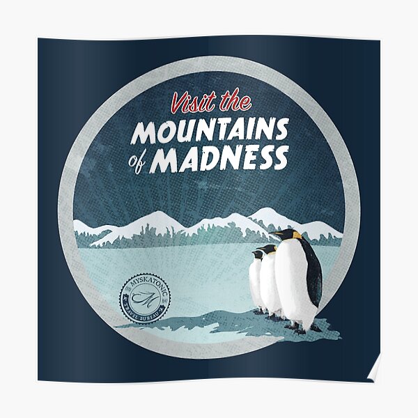 Besuchen Sie die Mountains of Madness - Runde Poster