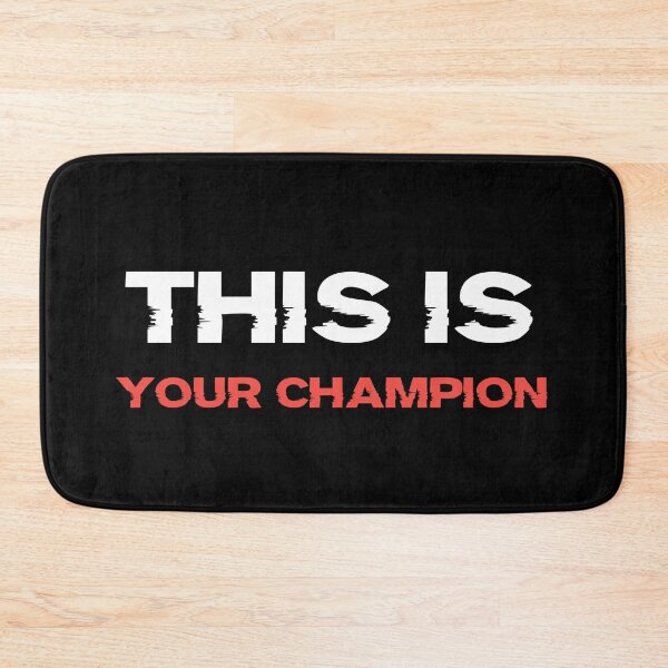 Item preview, This is your champion designed and sold by doctorbotev.
