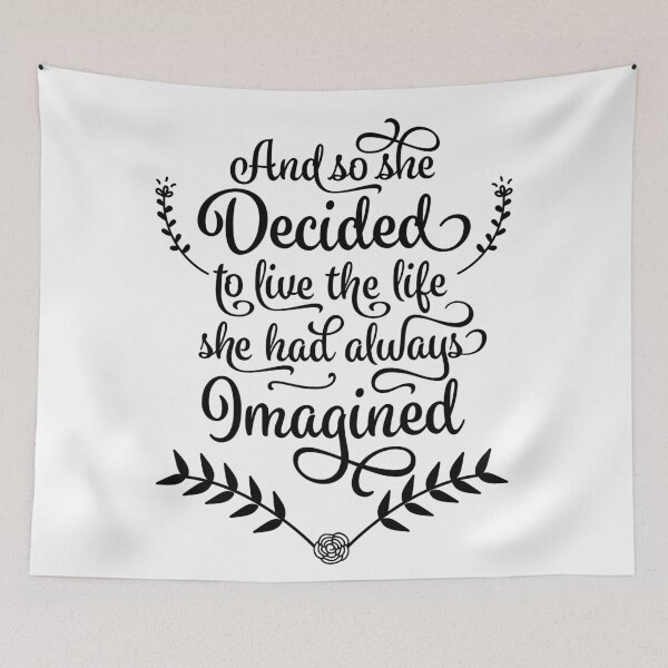 Item preview, Live the life she had always imagined designed and sold by KalaniNikole.