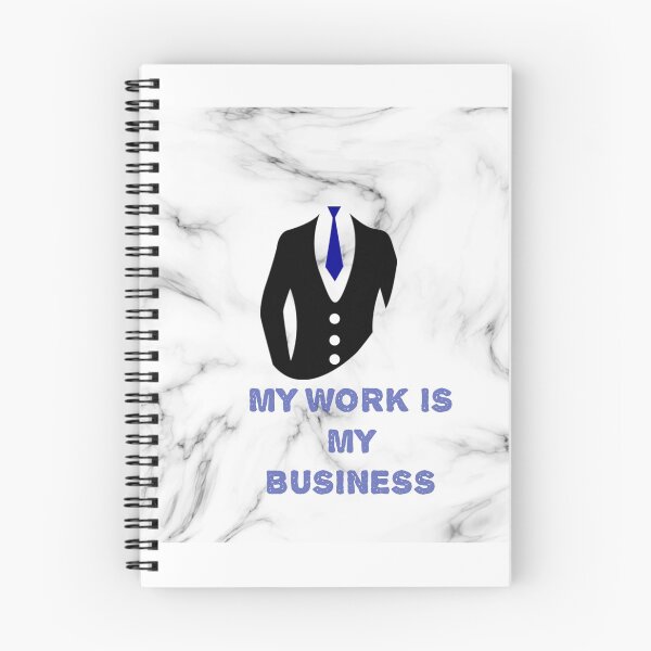 Item preview, My work is my business designed and sold by Raju2018.