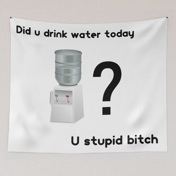 Item preview, Did U Drink Water designed and sold by stinkportal.