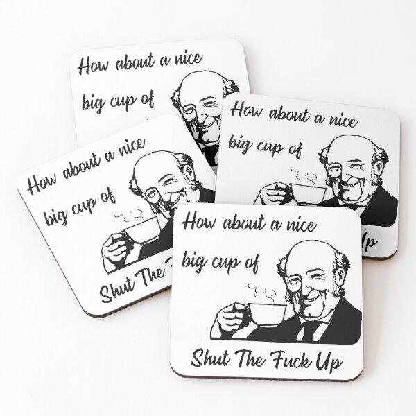 Item preview, Nice Big Cup Of Shut The Fuck Up designed and sold by stinkportal.