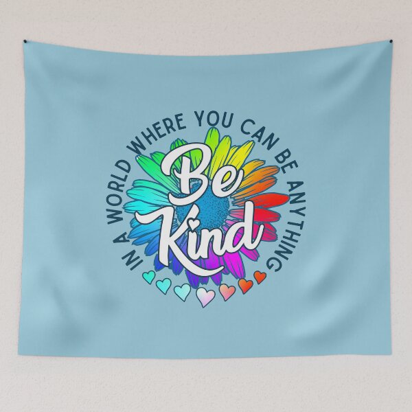 Item preview, In a world where you can be anything be kind rainbow daisy flower designed and sold by alenaz.