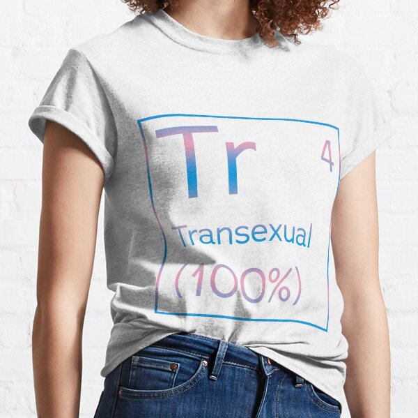 Transexual on the Queeriotic table Classic T-Shirt