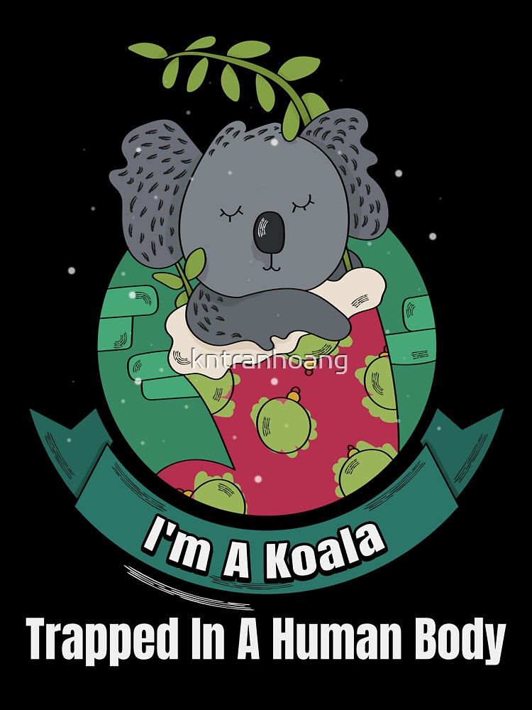 Happy Holiday Gifts - Koala Lover Gift - Trapped In A Human Body -  Christmas Animal Kids T-Shirt for Sale by kntranhoang