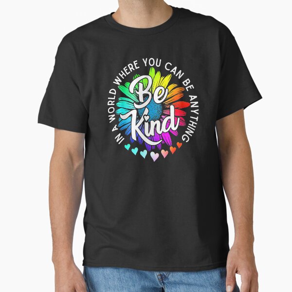 Item preview, Choose Kindness In a world where you can be anything be kind cute daisy flower rainbow petals designed and sold by alenaz.