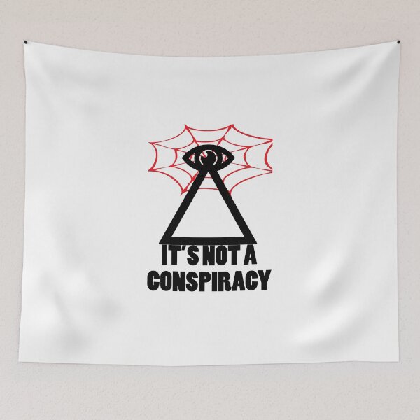 Item preview, Not A Conspiracy designed and sold by artpirate.