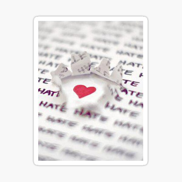 Love Conquers Hate Sticker