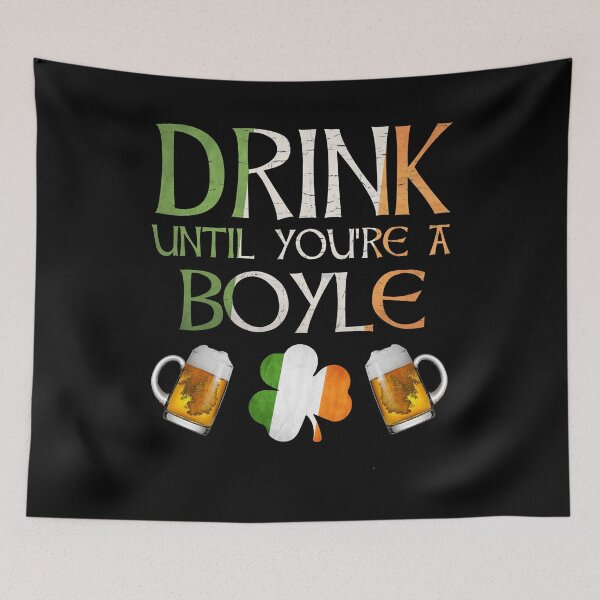 Item preview,  Drink Until You're A Boyle - Gift For Boyle From Ireland designed and sold by Irishtshirts.