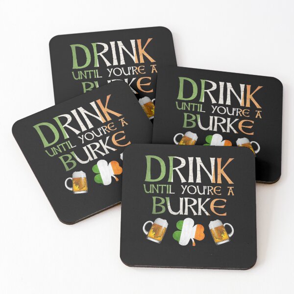 Item preview,  Drink Until You're A Burke - Gift For Burke From Ireland designed and sold by Irishtshirts.