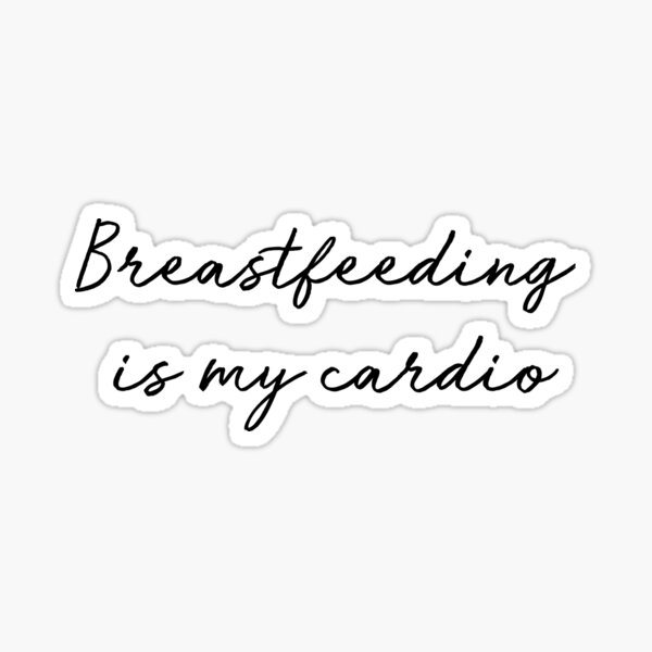 Item preview, Breastfeeding is my cardio designed and sold by ViolaNagy.