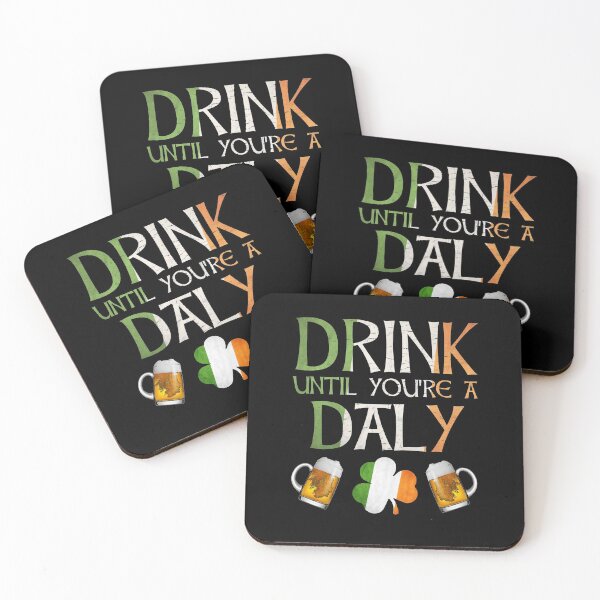 Item preview,  Drink Until You're A Daly - Gift For Daly From Ireland designed and sold by Irishtshirts.