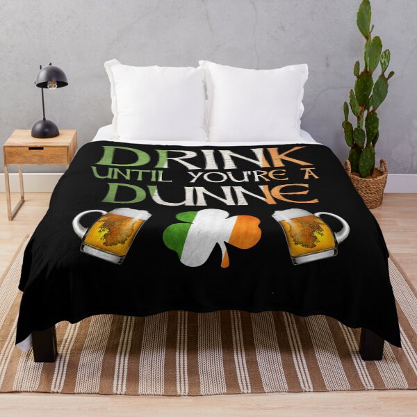 Item preview,  Drink Until You're A Dunne - Gift For Dunne From Ireland designed and sold by Irishtshirts.