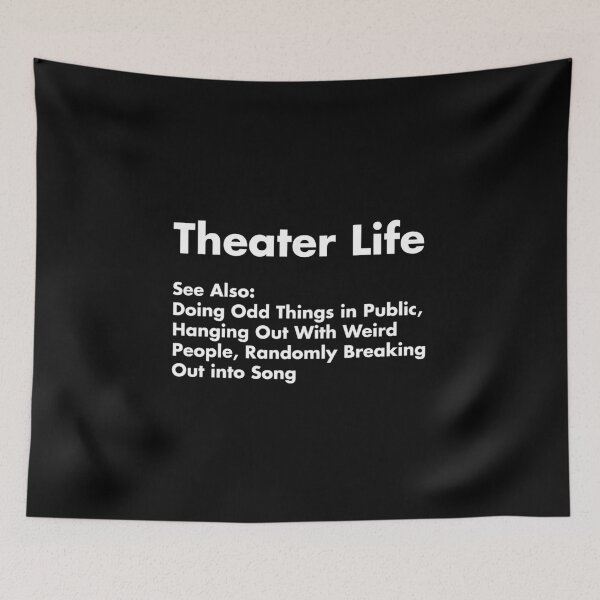 Item preview, Theater Life  designed and sold by TopDawgDesigns.