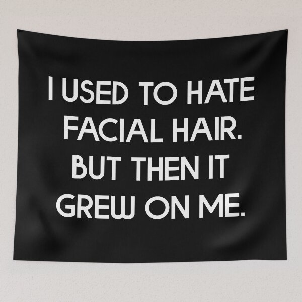 Item preview, I Used To Hate Facial Hair Funny Joke Beard Shirt designed and sold by JackCurtis1991.
