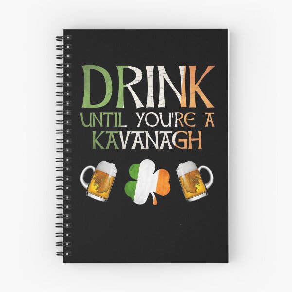 Item preview,  Drink Until You're A Kavanagh - Gift For Kavanagh From Ireland designed and sold by Irishtshirts.