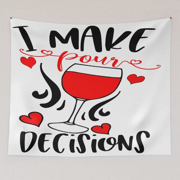 Item preview, I Make Pour Decisions designed and sold by MUHAMMEDHUSEYNO.