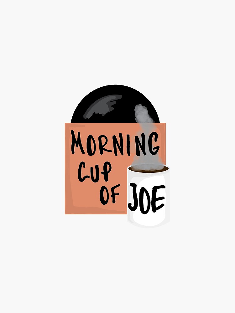 "KUST Radio's Morning Cup of Joe" Sticker by reallylily Redbubble