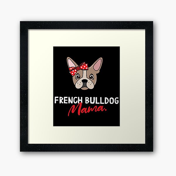 Item preview, French Bulldog Mama Dog Lover designed and sold by rafaeltto.