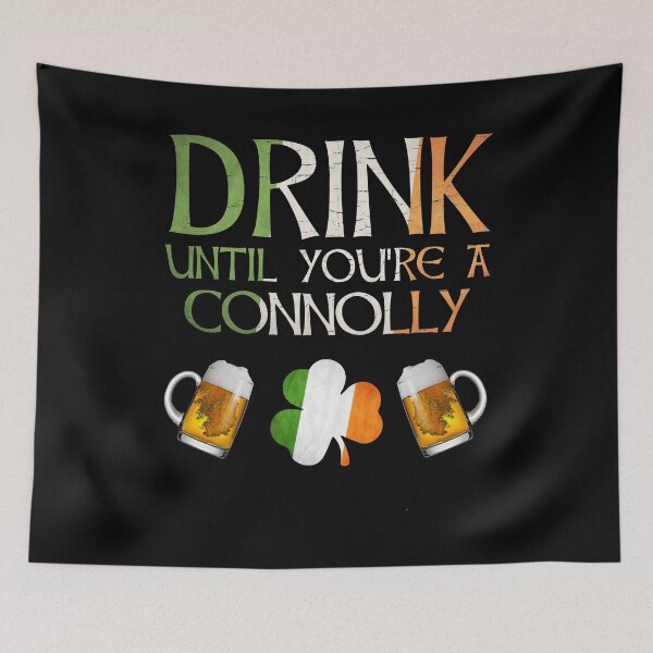 Item preview,  Drink Until You're A Connolly - Gift For Connolly From Ireland designed and sold by Irishtshirts.