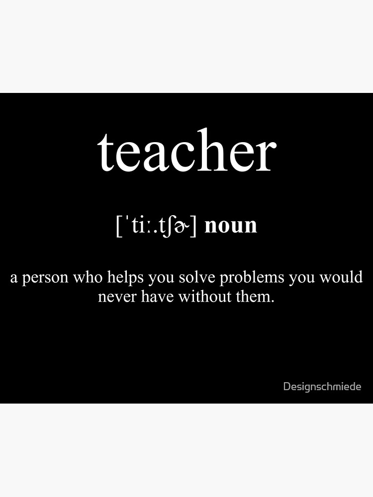 "Teacher Definition Dictionary Black Edition" Poster by Designschmiede