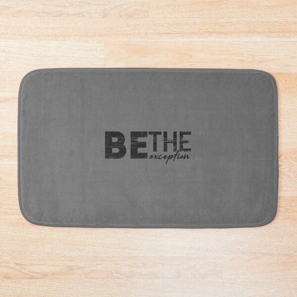 Item preview, Be the exception Trendy Slogan, quote - best selling redbubble Saying designed and sold by Minimalist Quotes and Sayings.