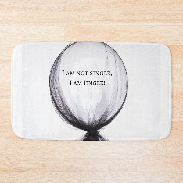 Item preview, I am not Single I am Jingle Funny Valentines day Gift for yourself designed and sold by conceptDVS.