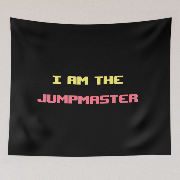 Item preview, I am the Jumpmaster designed and sold by doctorbotev.