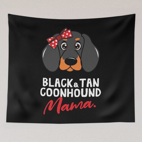 Item preview, Black Tan Coonhound Mama Dog Lover designed and sold by rafaeltto.