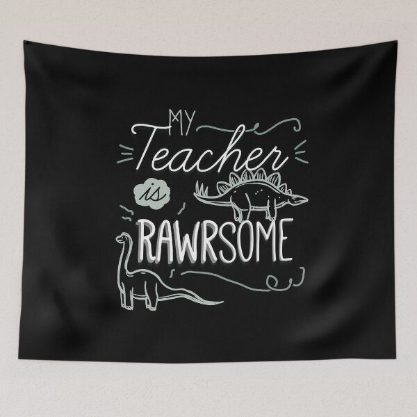 Item preview, My Teacher is Rawrsome designed and sold by EdifyEra.
