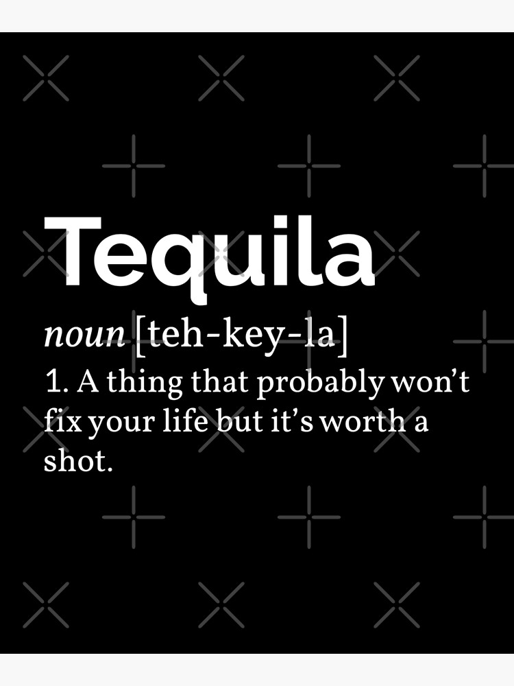 "Tequila Definition I" Mounted Print for Sale by lemonpepper Redbubble