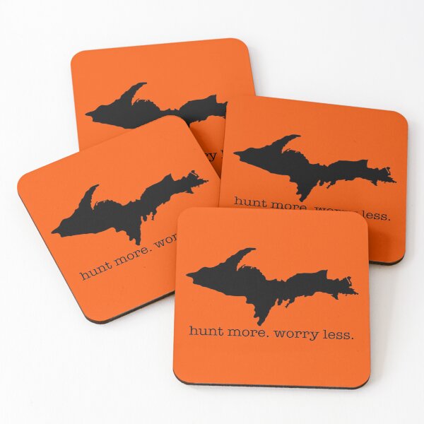 Item preview, HUNT MORE Upper Peninsula UP Michigan Hunting designed and sold by Destinations Souvenirs.