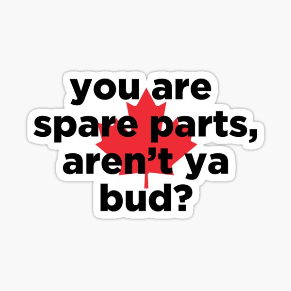 Item preview, You're Spare Parts designed and sold by Nerdy mitten.