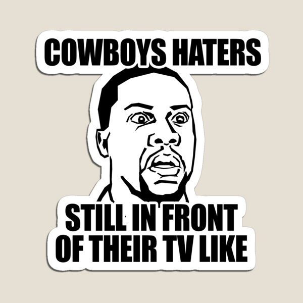 Cowboys haters still in front of their tv like Art Print for Sale by  Emilemile