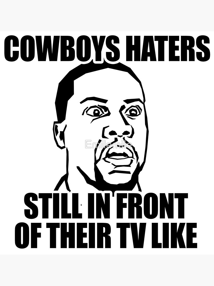 Cowboys haters still in front of their tv like | Greeting Card