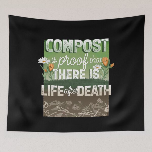 Item preview, Compost is Proof That There is Life After Death designed and sold by EdifyEra.