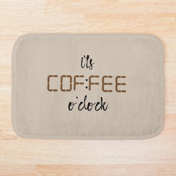 Item preview, It's coffee o'clock designed and sold by imaginemangoes.
