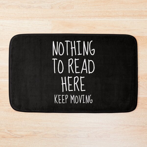 Item preview, Keep Moving Joke Introvert Awkward Relax Cute Funny Sarcastic Happy Fun Inspirational Gift designed and sold by EpsilonEridani.
