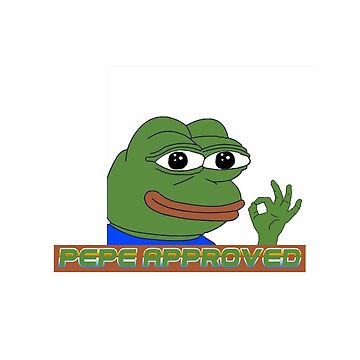 Pepe Approved !