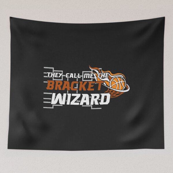 Item preview, They call me the bracket Wizard College March Tournament 2 designed and sold by hadleydesigns.