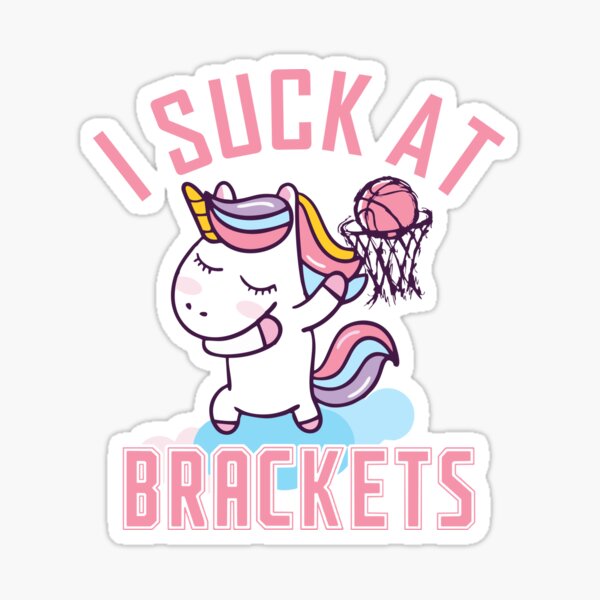 Item preview, I suck at Brackets Basketball Madness College March Brackets designed and sold by hadleydesigns.