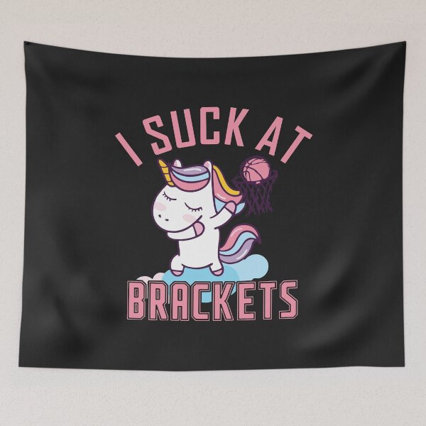 Item preview, I suck at Brackets Basketball Madness College March Brackets designed and sold by hadleydesigns.