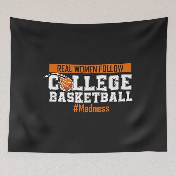 Item preview, Real Women Follow College Basketball College March Brackets designed and sold by hadleydesigns.