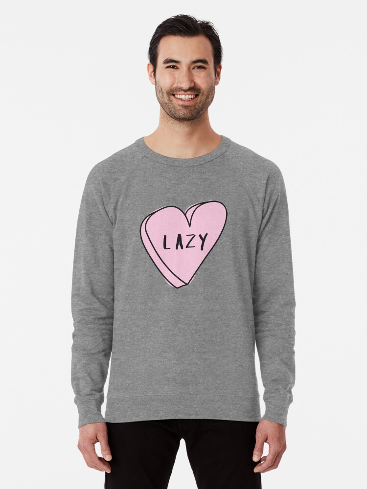 Lazy Sassy Conversation Heart Trendy Hipster Tumblr Meme