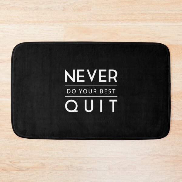 Aperçu de l'œuvre Never do your best, quit! Never quit, do your best! (Crappy Design, ambigu, clair) créée et vendue par remove-rf.