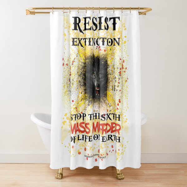 Resist Extinction Shower Curtain