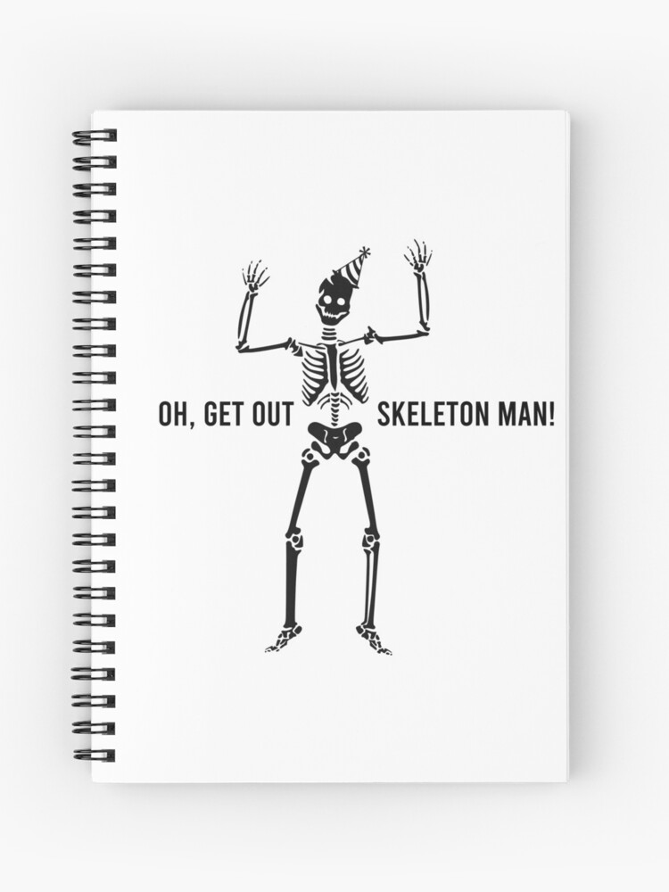 The Office Skeleton Man Quote Spiral Notebook By Takewhatyouneed Redbubble