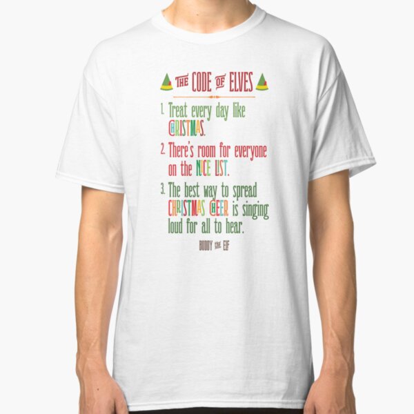 Buddy the Elf! The Code of Elves Classic T-Shirt